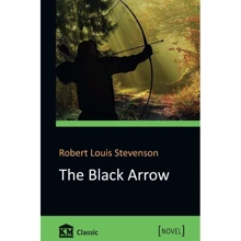 Robert Louis Stevenson: The Black Arrow: Виробник КМ-Букс
