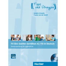 Fit fürs Goethe-Zertifikat A2: Deutschprüfung für Jugendliche mit Audio-CD: Производитель Hueber