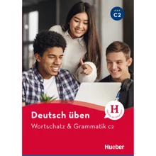 Deutsch üben: Wortschatz und Grammatik C2: Виробник Hueber