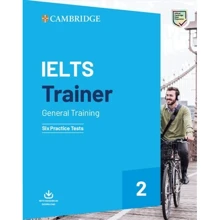 Trainer 2: IELTS General Training (2019): Six Practice Tests with Answers with Resources Download: Производитель Cambridge University Press
