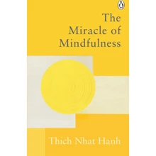 Thich Nhat Hanh: The Miracle Of Mindfulness: Виробник Rider