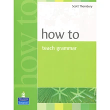 Scott Thornbury: How to Teach Grammar New: Производитель Pearson Education