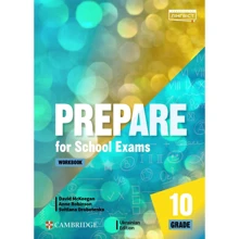 Prepare for School Exams: Grade 10: Workbook: Производитель Cambridge University Press