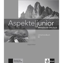 Aspekte junior B2: Lehrerhandbuch: Виробник Klett