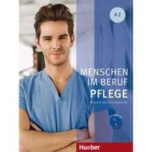 Menschen im Beruf: Pflege A2 mit Audio-CD: Виробник Hueber