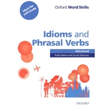 Oxford Word Skills Advanced: Idioms and Phrasal Verbs: Производитель Oxford University Press (OUP)
