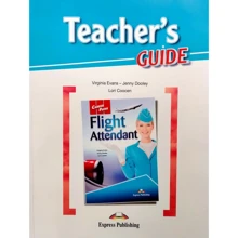 Career Paths: Flight Attendant: Teacher's Guide: Производитель Express Publishing
