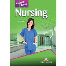 Career Paths: Nursing: Student's Book: Производитель Express Publishing