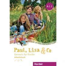 Paul, Lisa & Co A1.1: Arbeitsbuch: Виробник Hueber