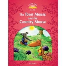 Classic Tales 2: The Town Mouse and the Country Mouse: Виробник Oxford University Press