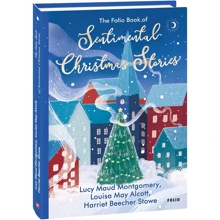 Montgomery, Alcott, Stowe: The Folio Book of Sentimental Christmas Stories: Виробник Фолио