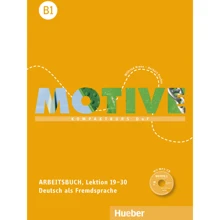 Motive B1, Lektion 19-30: Arbeitsbuch mit Audio-CD: Виробник Hueber