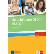 So geht’s zum DSD II (B2/C1) Neue Ausgabe: Übungsbuch: Производитель Klett