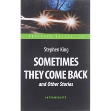 Stephen King: Sometimes They Come Back and Other Stories: Виробник Антологія