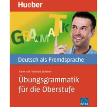 Übungsgrammatik für die Oberstufe. Deutsch als Fremdsprache: Производитель Hueber
