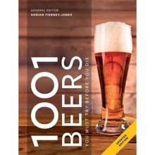 Adrian Tierney-Jones: 1001, Beers You Must Try Before You Die: Виробник Octopus Publishing Group