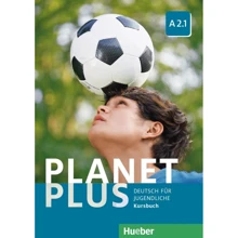 Planet Plus A2.1: Kursbuch: Виробник Hueber
