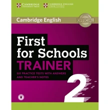 Trainer 2: First for Schools: Six Practice Tests with Answers and Teachers Notes with Audio: Производитель Cambridge University Press