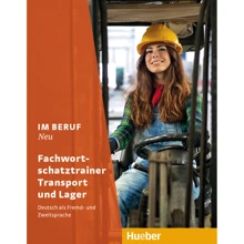 Im Beruf Neu Fachwortschatztrainer Transport und Lager: Производитель Hueber