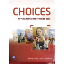 Choices Upper Intermediate Students' Book (+ MyLab PIN Code Pack): Производитель Pearson Education