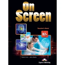 On Screen B2+: Teacher's Book: Производитель Express Publishing