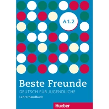 Beste Freunde A1.2: Lehrerhandbuch: Виробник Hueber