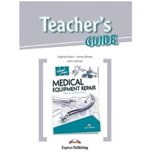 Career Paths: Медична техніка Repair: Teacher's Guide: Виробник Express Publishing
