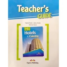 Career Paths: Hotels & Catering: Teacher's Guide: Производитель Express Publishing