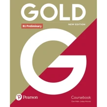 Gold New Ed B1 Preliminary 2018 Coursebook: Производитель Pearson Education Limited