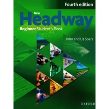 New Headway 4th Edition Beginner: Student's Book: Производитель Oxford University Press (OUP)