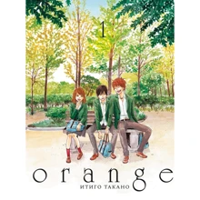 Итиго Такано: Orange. Том 1: Производитель Истари Комикс