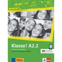 Klasse! A2.2: Kursbuch mit Audios und Videos: Производитель Klett