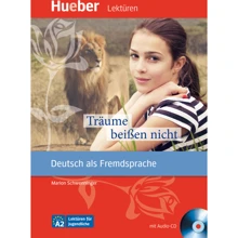 Lektüren für Jugendliche A2: Träume beißen nicht mit Audio-CD: Производитель Hueber