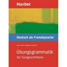 Übungsgrammatik für Fortgeschrittene. Deutsch als Fremdsprache: Производитель Hueber