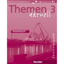 Themen aktuell 3: Zertifikatsband Arbeitsbuch: Виробник Hueber