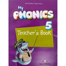 My Phonics 5 (Letter Combinations): Teacher's Book: Производитель Express Publishing