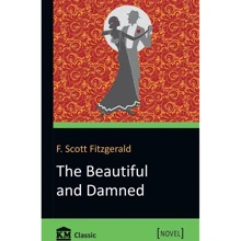 Francis Scott Fitzgerald: The Beautiful and Damned: Виробник КМ-Букс