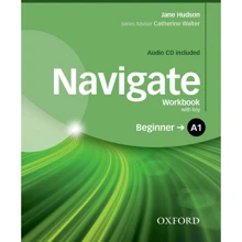 Navigate Beginner A1: Workbook with Key with Audio CD: Производитель Oxford University Press (OUP)
