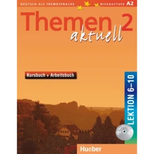 Themen aktuell 2: Kursbuch und Arbeitsbuch mit Audio-CD, Lektion 6-10: Виробник Hueber