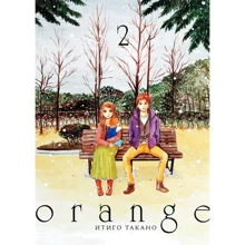 Итиго Такано: Orange. Том 2: Производитель Истари Комикс
