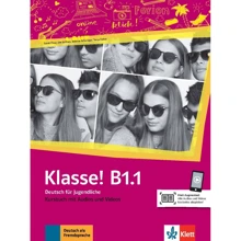 Klasse! B1.1: Kursbuch mit Audios und Videos: Производитель Klett