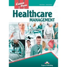 Career Paths: Healthcare Management: Student's Book: Производитель Express Publishing