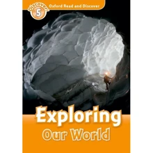 Oxford Read and Discover 5: Exploring Our World: Производитель Oxford University Press