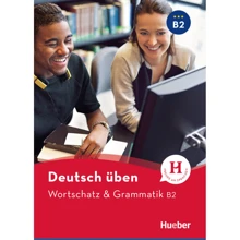 Deutsch üben: Wortschatz und Grammatik B2: Виробник Hueber
