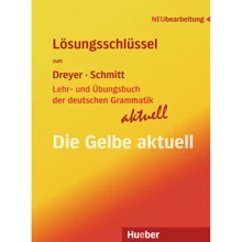 Lehr- und Übungsbuch der deutschen Grammatik aktuell Lösungsschlüssel: Производитель Hueber