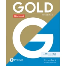 Gold New Ed C1 Advanced 2018 Coursebook and MyEnglishLab Pack: Производитель Pearson Education Limited