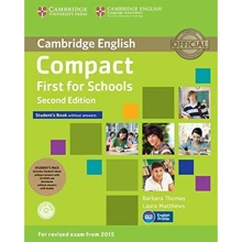 Compact First for Schools 2nd Edition: Student's Pack (Student's Book with CD-ROM, Workbook without Answers with Downloadable Audio): Виробник Cambridge University Press