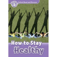 Oxford Read and Discover 4: How to Stay Healthy: Производитель Oxford University Press