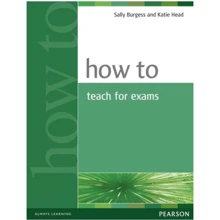How to Teach for Exams New: Производитель Pearson Education