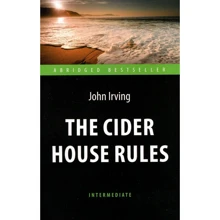 John Irving: The Cider House Rules: Виробник Антологія